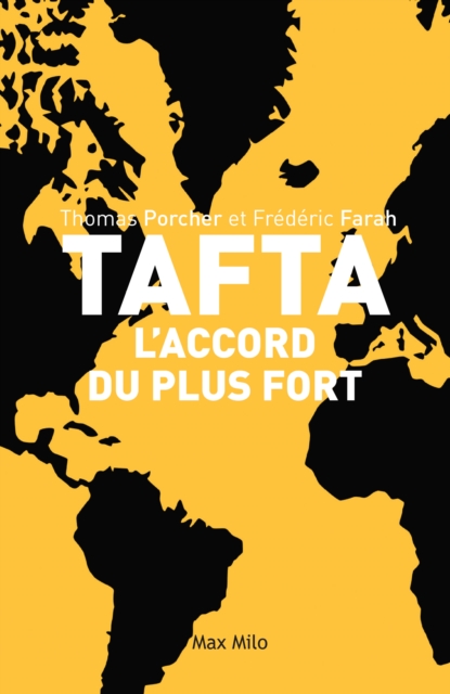 TAFTA. Les accords du plus fort