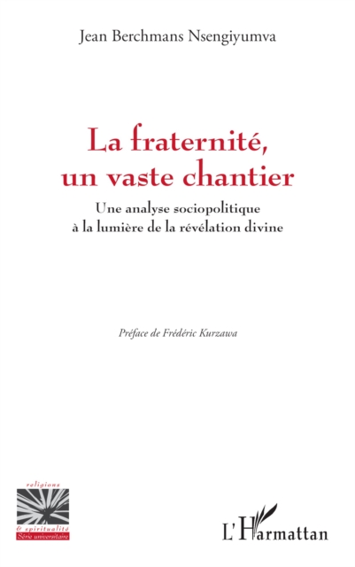 La fraternité, un vaste chantier