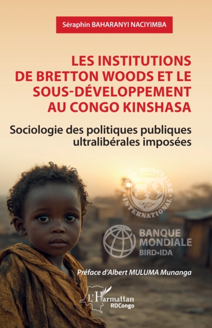 Les institutions de Bretton Woods et le sous-developpement au Congo Kinshasa