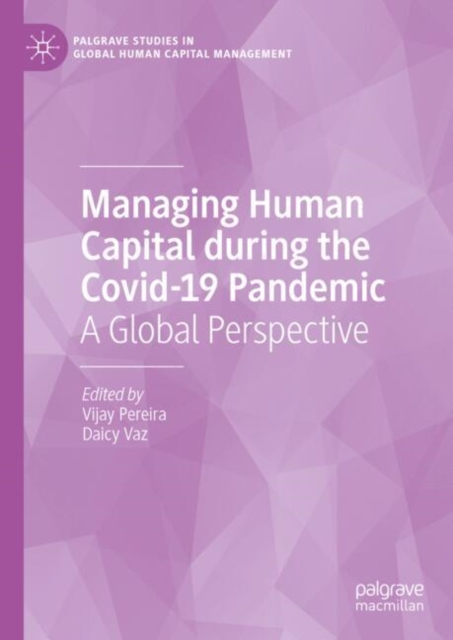 Managing Human Capital during the Covid-19 Pandemic