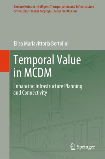 Temporal Value in MCDM