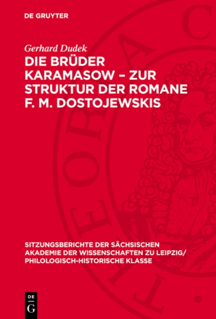 Die Brüder Karamasow – Zur Struktur der Romane F. M. Dostojewskis