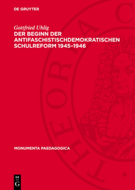Der Beginn der antifaschistischdemokratischen Schulreform 1945–1946