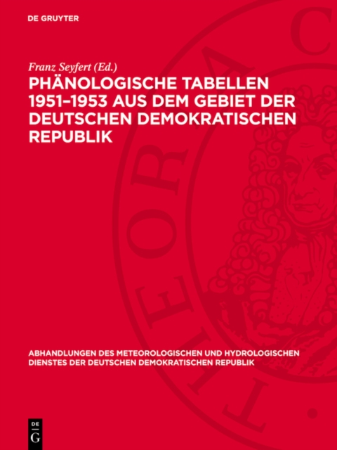 Phänologische Tabellen 1951–1953 aus dem Gebiet der Deutschen Demokratischen Republik