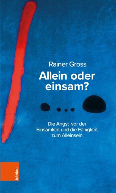 Allein oder einsam?