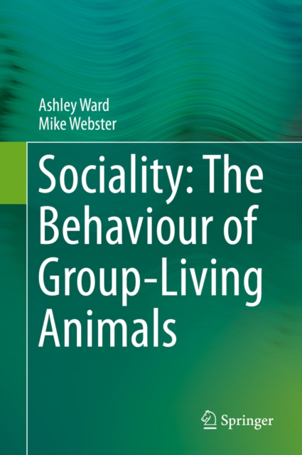 Sociality: The Behaviour of Group-Living Animals