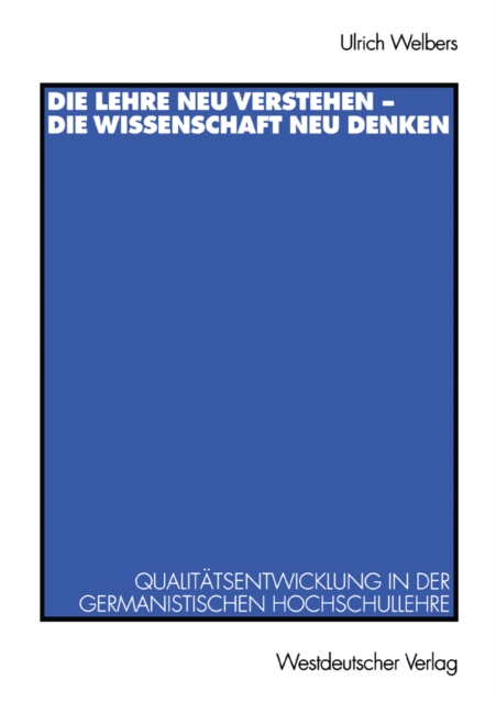 Die Lehre neu verstehen — die Wissenschaft neu denken