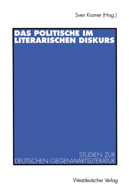 Das Politische im literarischen Diskurs