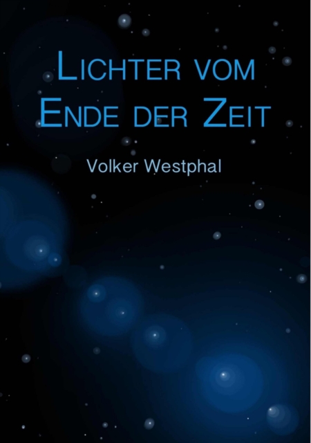 Lichter vom Ende der Zeit