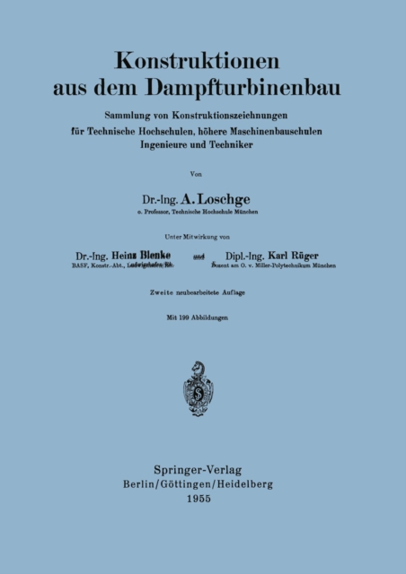Konstruktionen aus dem Dampfturbinenbau