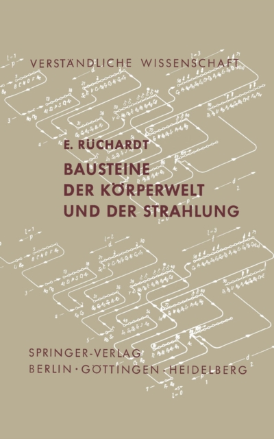Bausteine der Körperwelt und der Strahlung