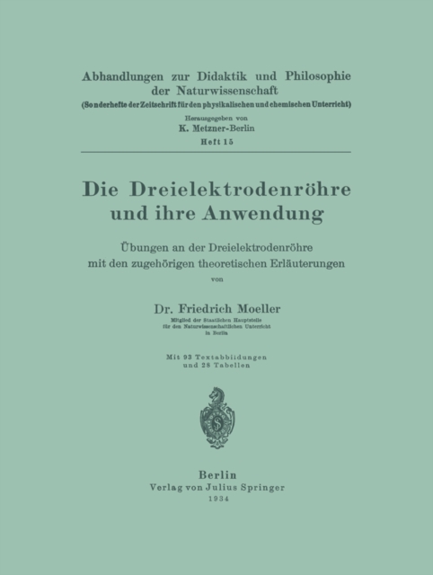 Die Dreielektrodenröhre und ihre Anwendung