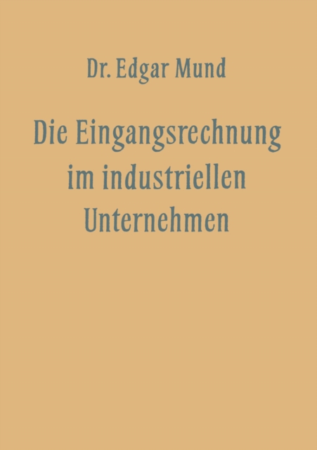Die Eingangsrechnung im Industriellen Unternehmen