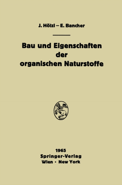 Bau und Eigenschaften der organischen Naturstoffe