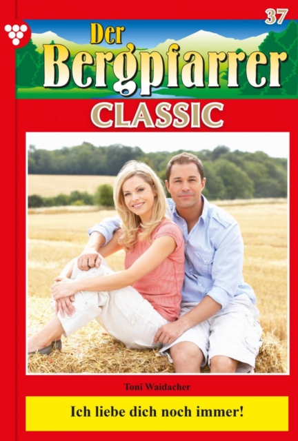 Der Bergpfarrer Classic 37 – Heimatroman