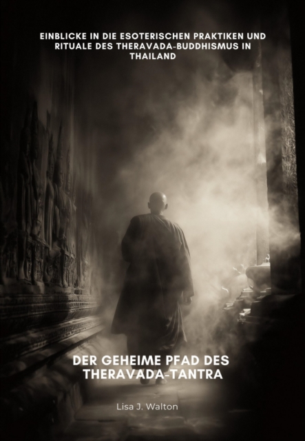 Der geheime Pfad des Theravada-Tantra