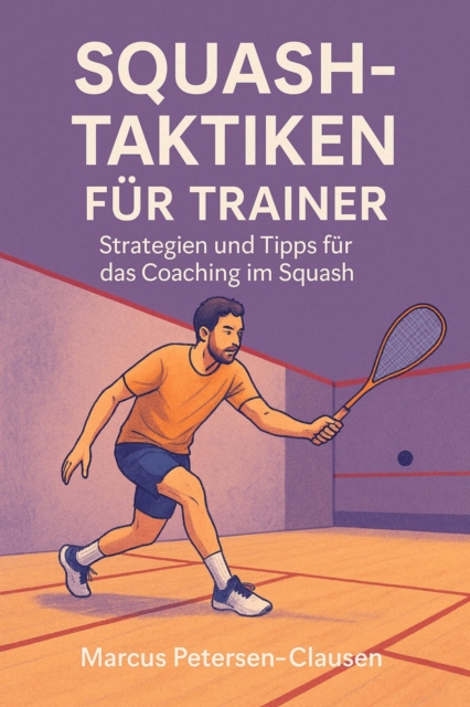 Squash-Taktiken fur Trainer