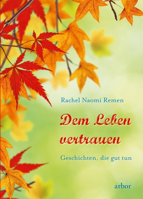 Dem Leben vertrauen