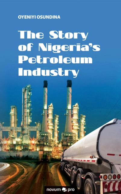 Story of Nigeria's Petroleum Industry