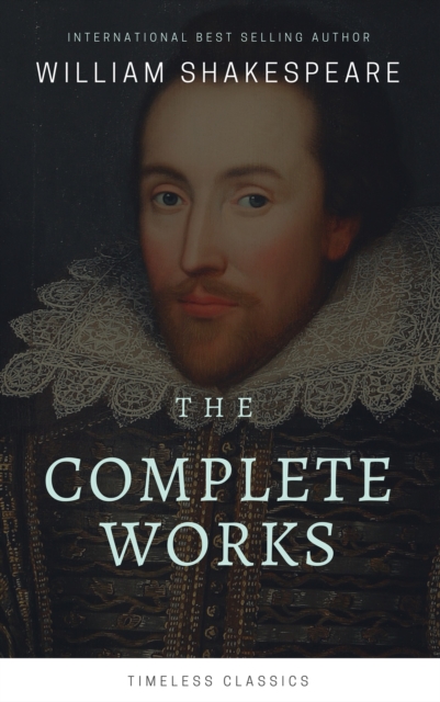 Complete William Shakespeare Collection (Illustrated)