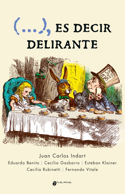 (...), es decir delirante