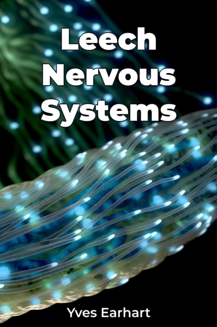 Leech Nervous Systems