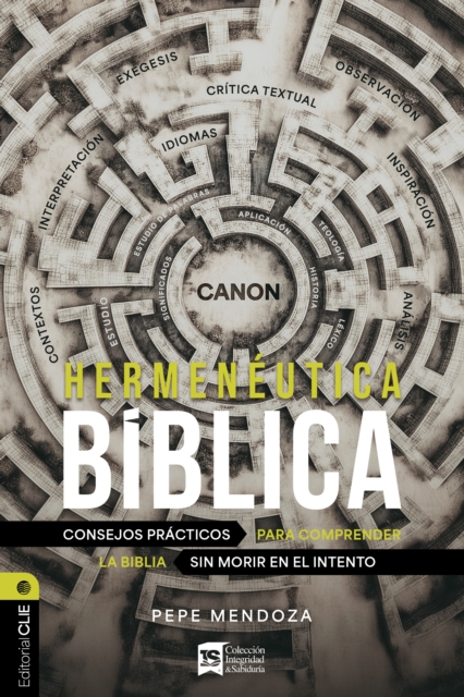  Hermenéutica bíblica: Consejos prácticos para comprender la Biblia sin morir en el intento 