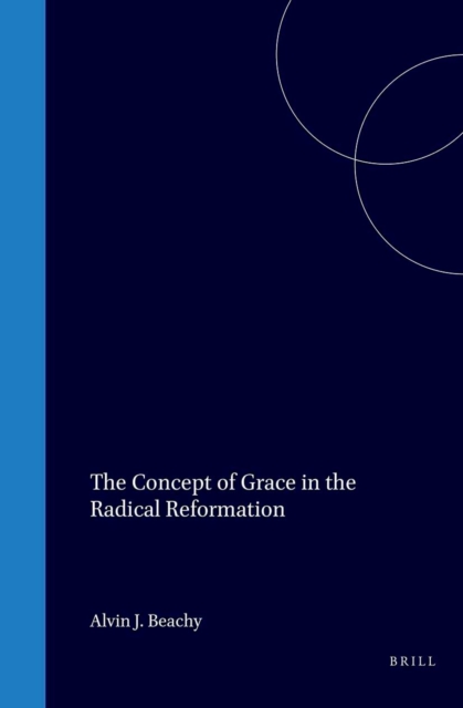 Concept of Grace in the Radical Reformation