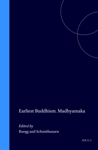 Earliest Buddhism and Madhyamaka