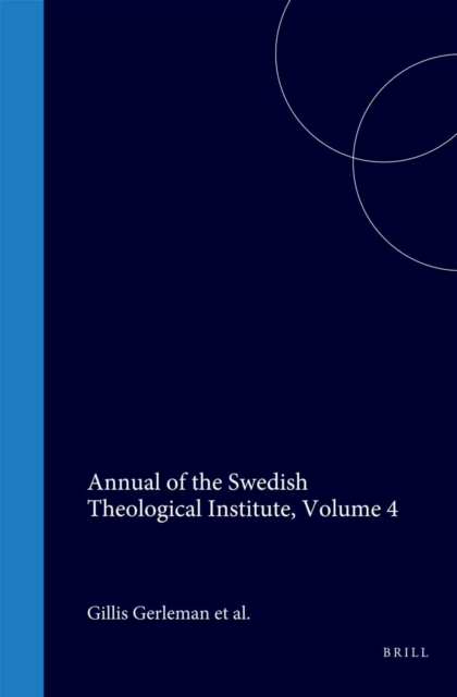 Annual of the Swedish Theological Institute, Volume 4