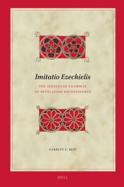 Imitatio Ezechielis: The Irregular Grammar of Revelation Reconsidered