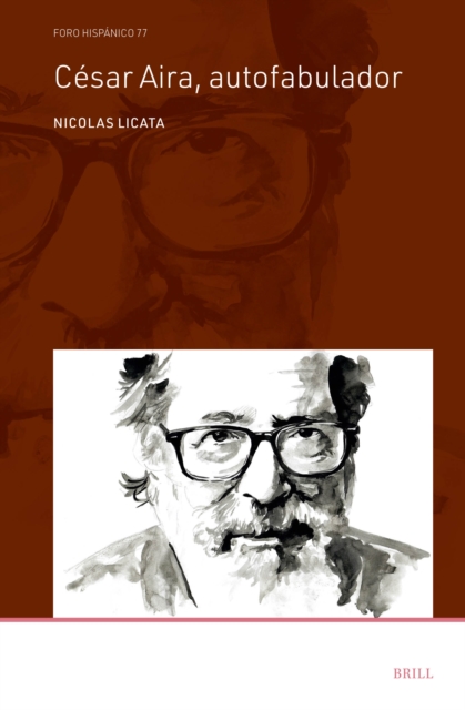 Cesar Aira, autofabulador