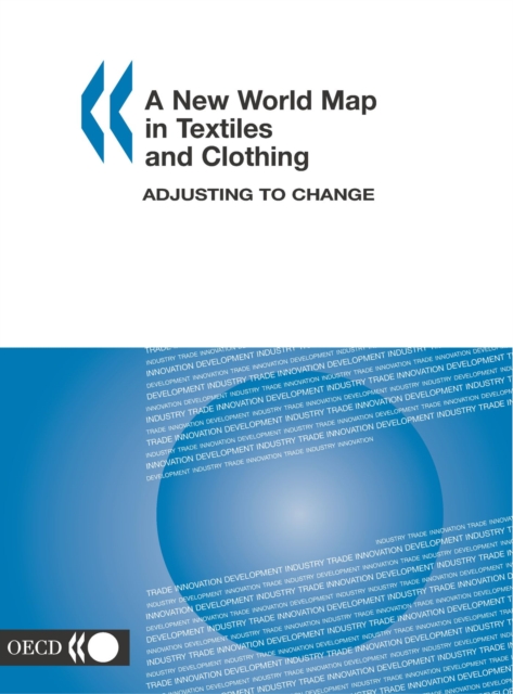 New World Map in Textiles and Clothing Adjusting to Change