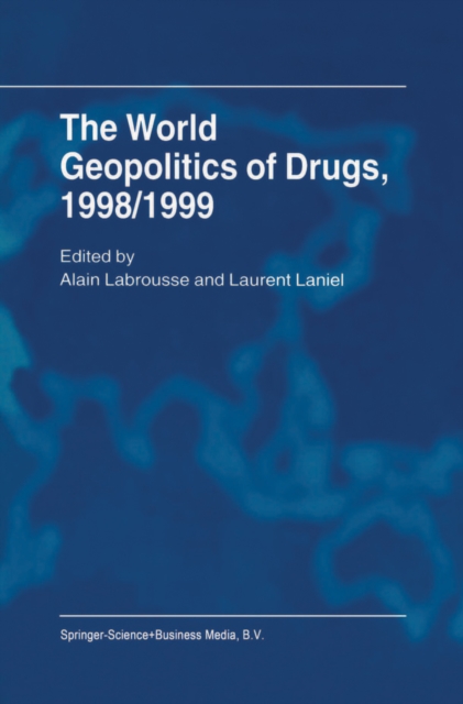 World Geopolitics of Drugs, 1998/1999