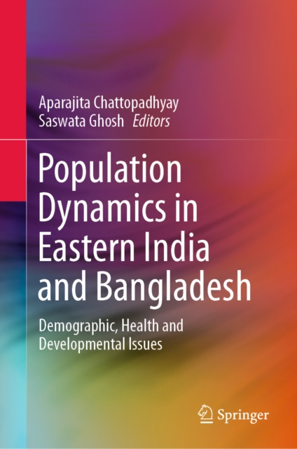 Population Dynamics in Eastern India and Bangladesh