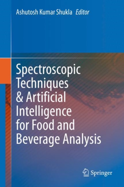 Spectroscopic Techniques & Artificial Intelligence for Food and Beverage Analysis