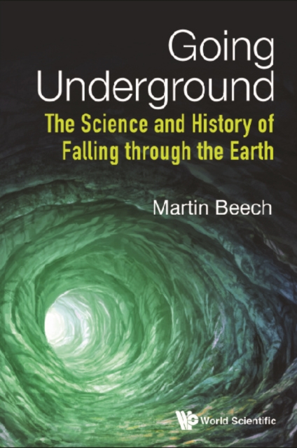 Going Underground: The Science And History Of Falling Through The Earth