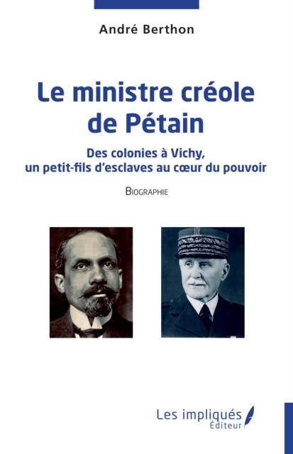 Le ministre créole de Pétain