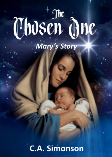 Chosen One - Mary's Story