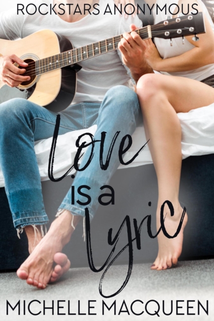Love is a Lyric: A Sweet Rockstar Romance