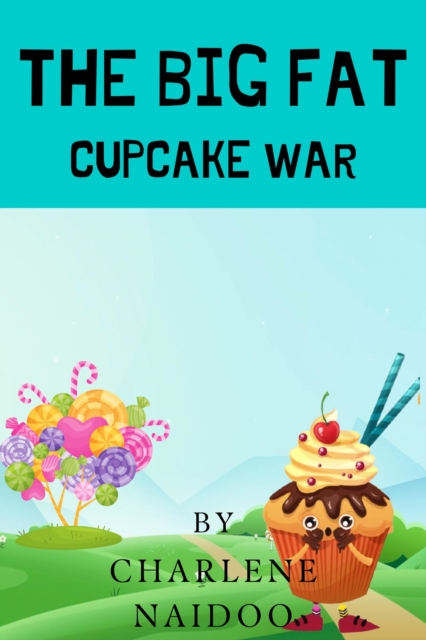 Big Fat Cupcake War