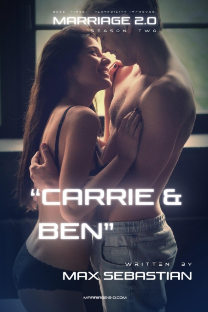Marriage 2.0: Season Two: Carrie & Ben