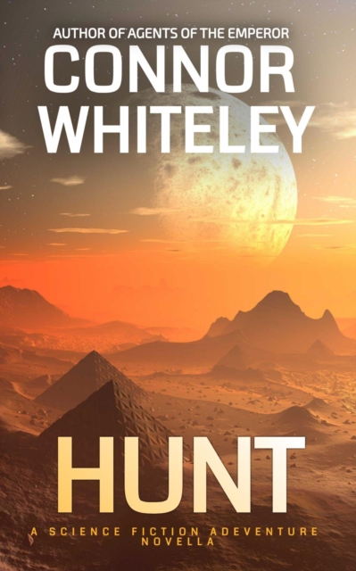 Hunt: A Science Fiction Adventure Novella