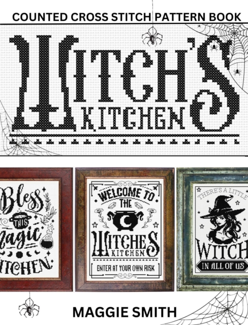 Witch's Kitchen | Counted Cross Stitch Pattern Book
