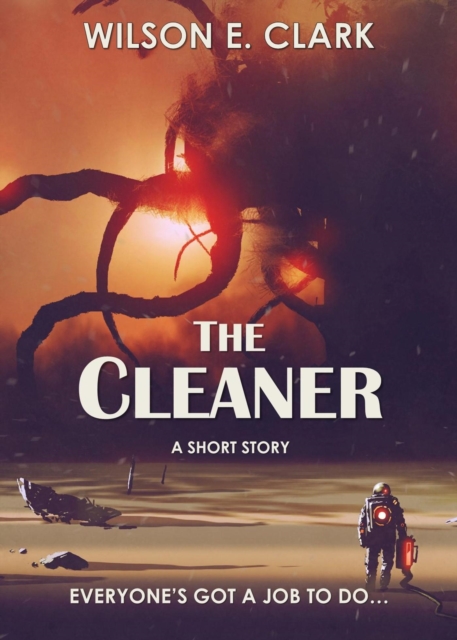 Cleaner (A Short Story)