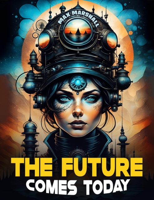 Future Comes Today