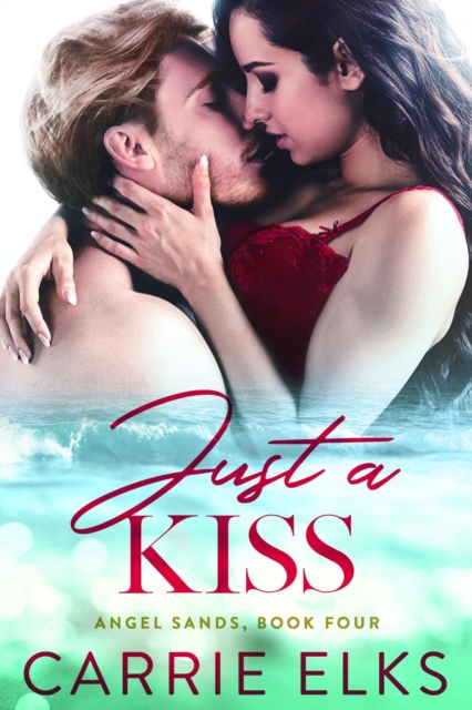 Just A Kiss