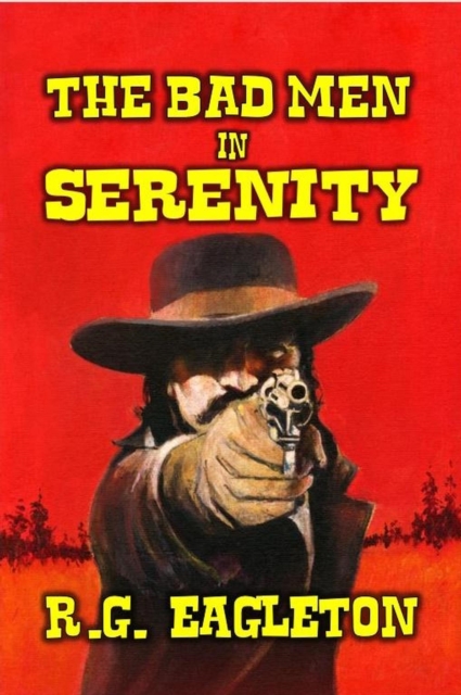 Bad Men of Serenity