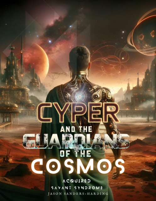 Cyper and the Guardians of the Cosmos