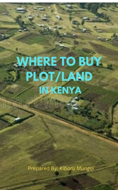 Where To Buy Plot/Land In Kenya